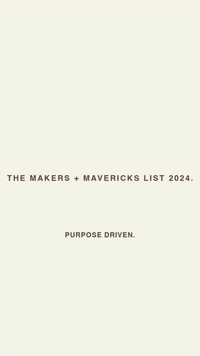 Makers + Maverick 2024: Purpose Driven