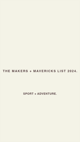 Makers + Mavericks 2024: Sport + Adventure